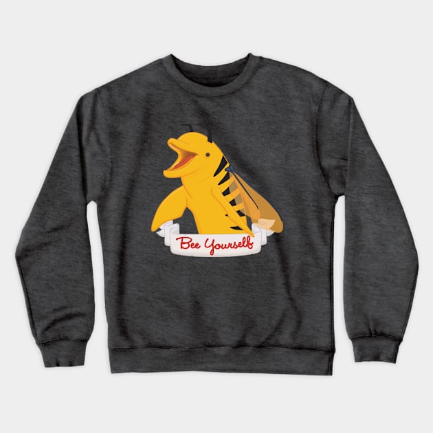 Bee Yourself Crewneck Sweatshirt by Woah_Jonny